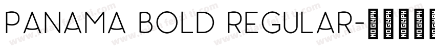 Panama Bold Regular字体转换